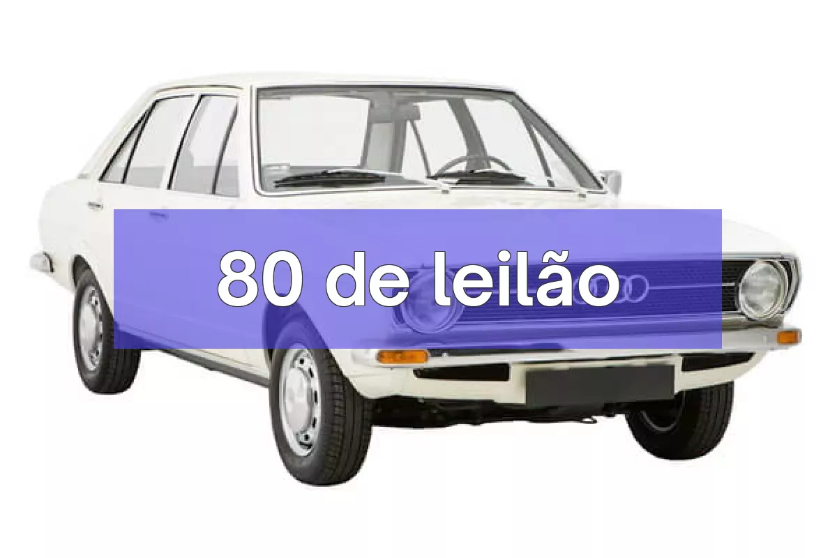 80 em leilão