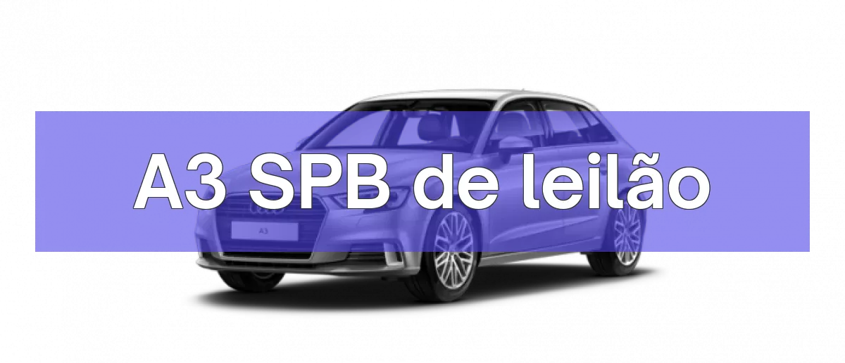 A3 SPB em leilão