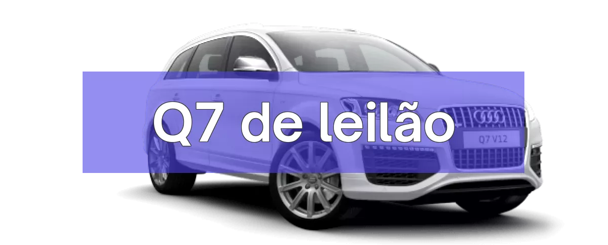 Q7 em leilão