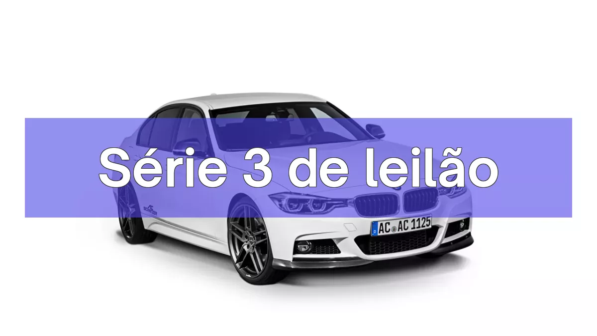 Série 3 em leilão