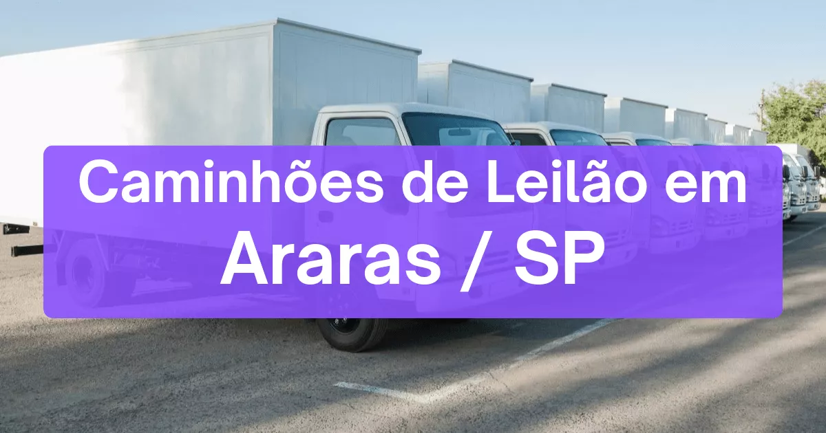 caminhoes em leilão em Araras/SP