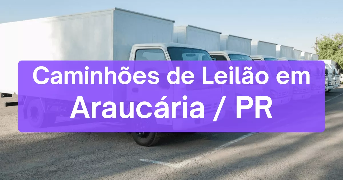 caminhoes em leilão em Araucária/PR