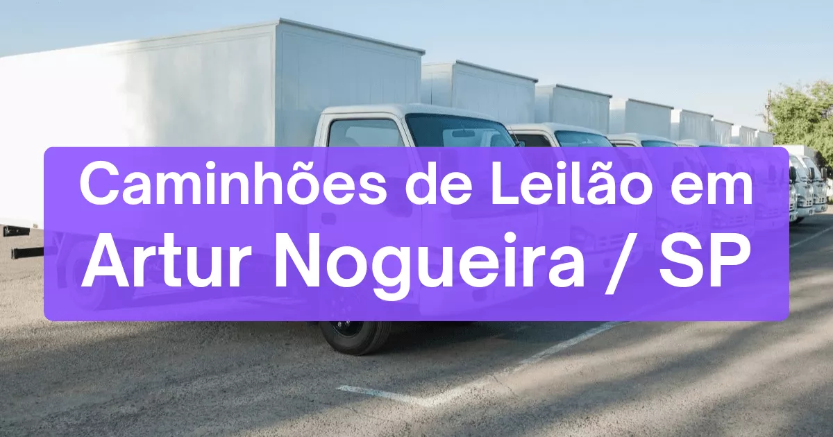 caminhoes em leilão em Artur Nogueira/SP