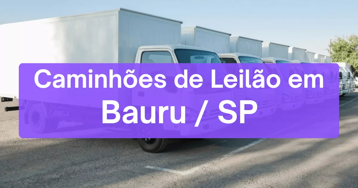 caminhoes em leilão em Bauru/SP