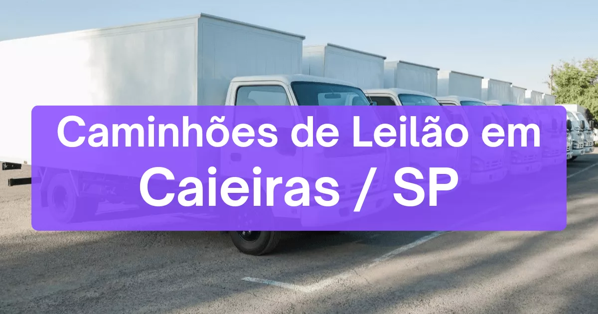 caminhoes em leilão em Caieiras/SP