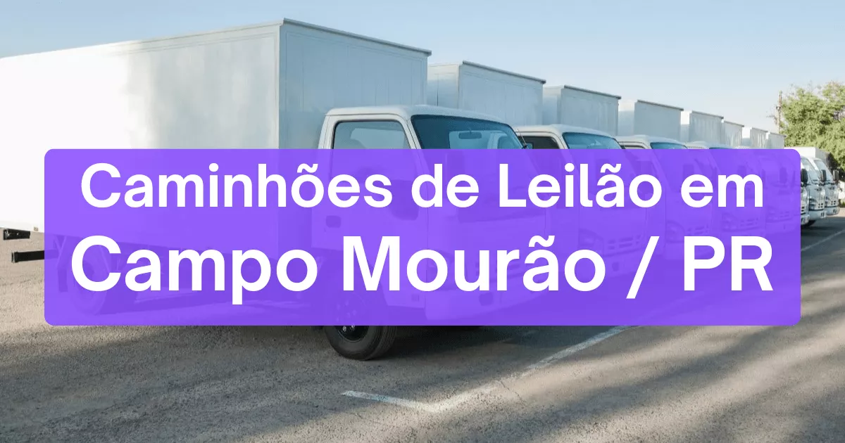 caminhoes em leilão em Campo Mourão/PR