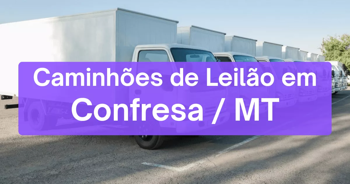 caminhoes em leilão em Confresa/MT