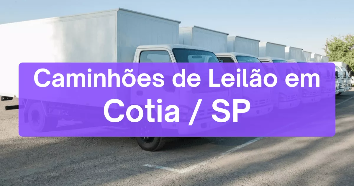 caminhoes em leilão em Cotia/SP