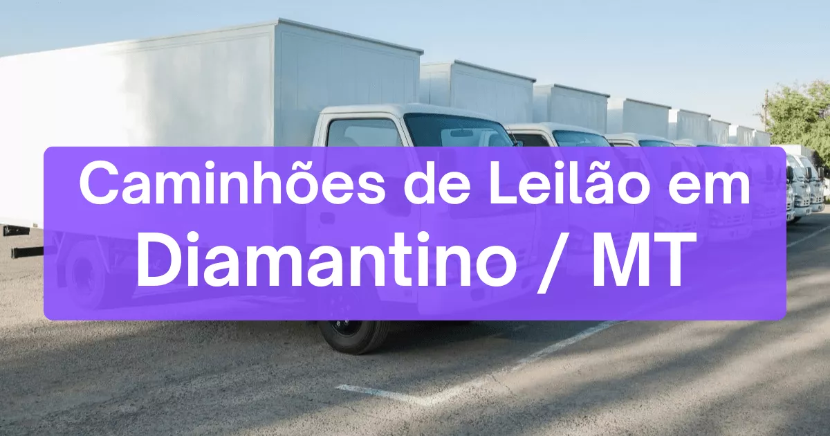 caminhoes em leilão em Diamantino/MT