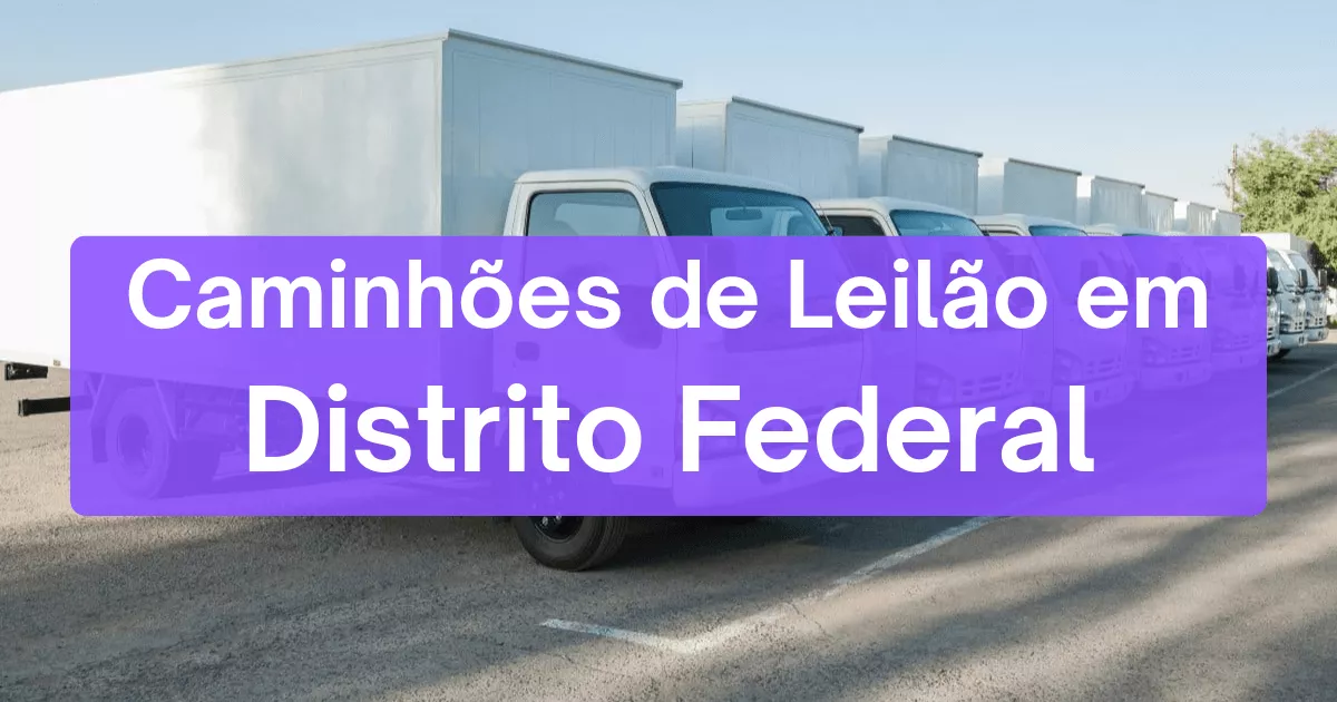 caminhoes em leilão no estado de Distrito Federal