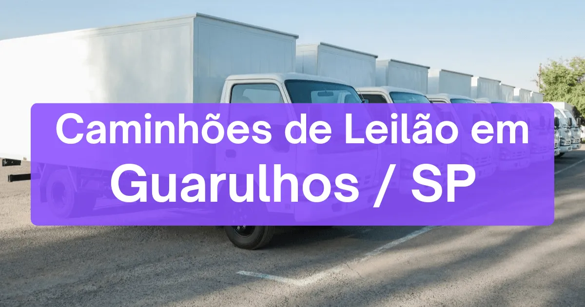 caminhoes em leilão em Guarulhos/SP