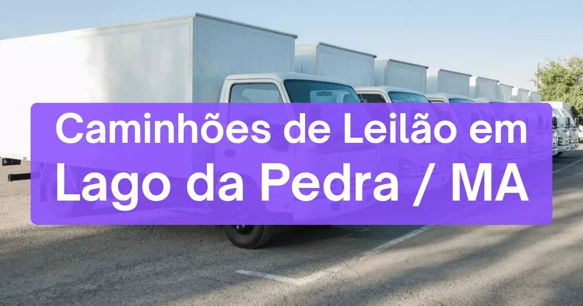 caminhoes em leilão em Lago da Pedra/MA