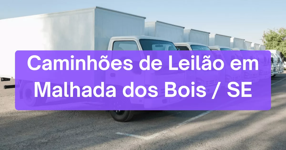 caminhoes em leilão em Malhada dos Bois/SE
