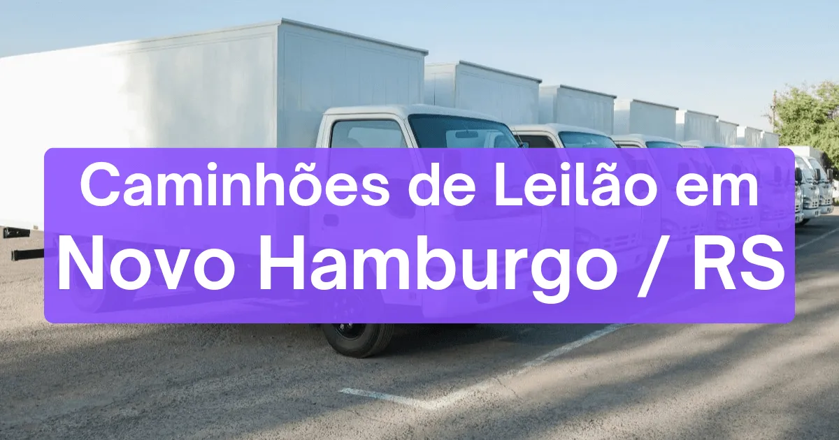 caminhoes em leilão em Novo Hamburgo/RS
