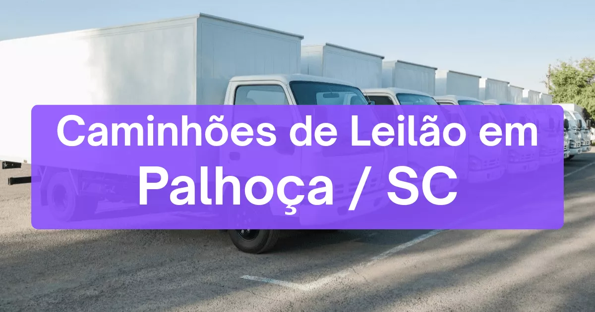 caminhoes em leilão em Palhoça/SC