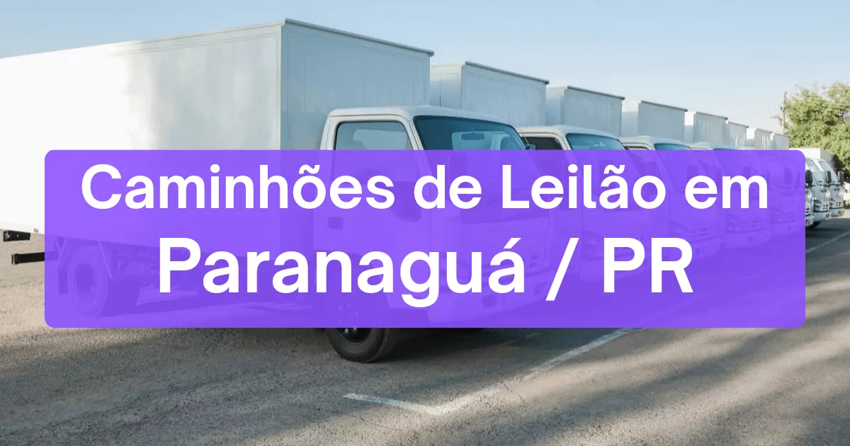 caminhoes em leilão em Paranaguá/PR