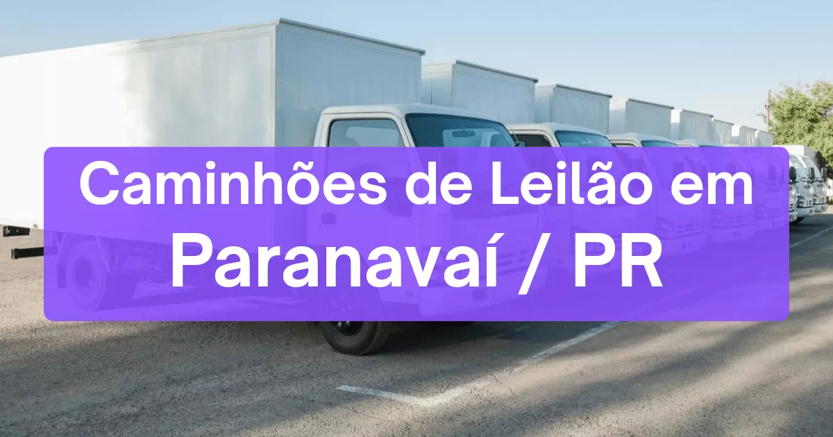 caminhoes em leilão em Paranavaí/PR