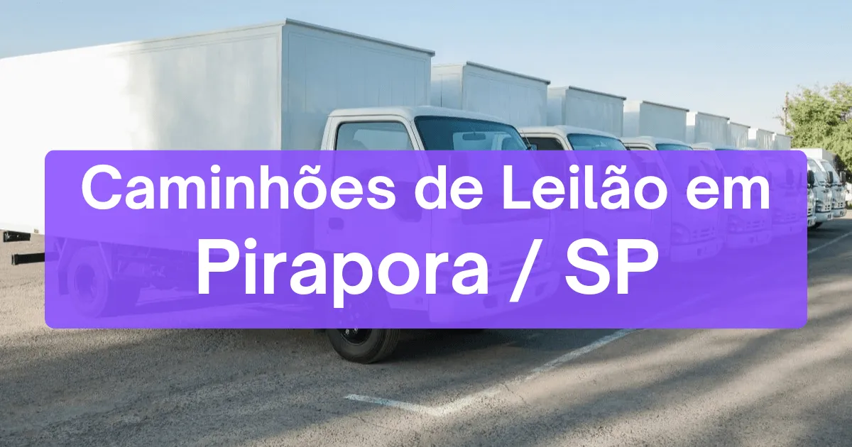 caminhoes em leilão em Pirapora/SP
