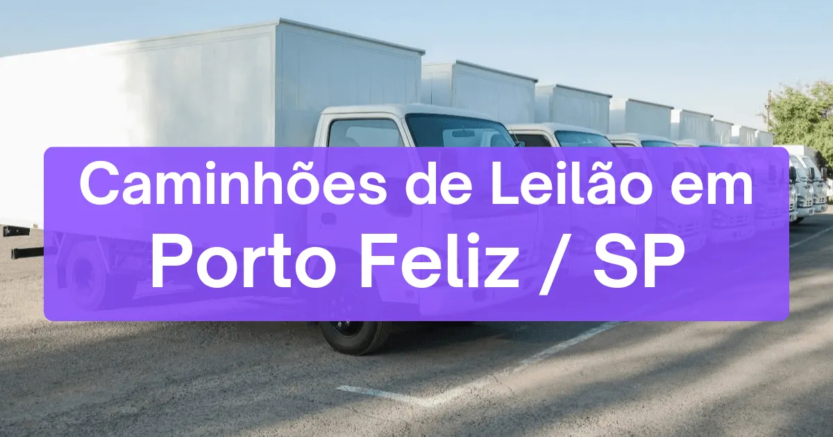 caminhoes em leilão em Porto Feliz/SP