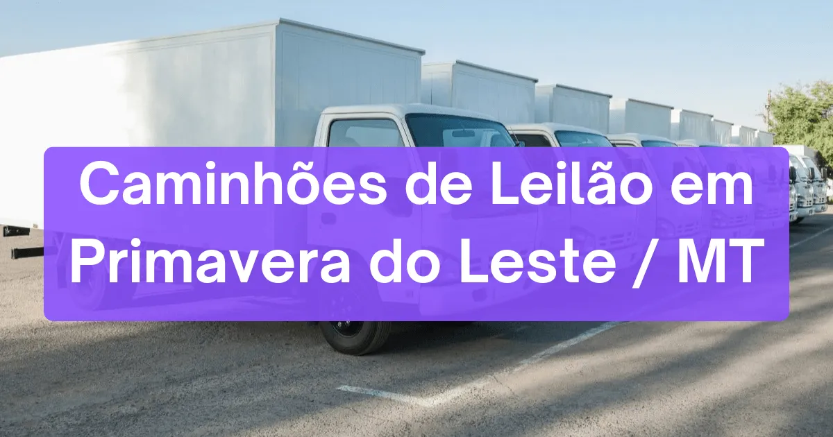 caminhoes em leilão em Primavera do Leste/MT
