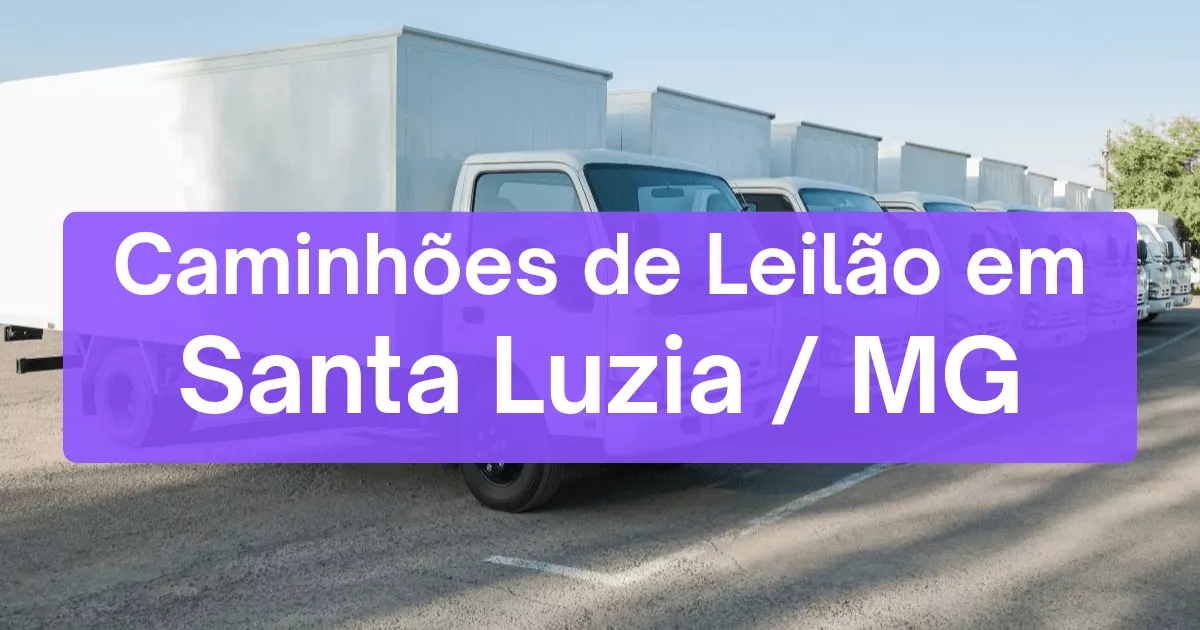 caminhoes em leilão em Santa Luzia/MG