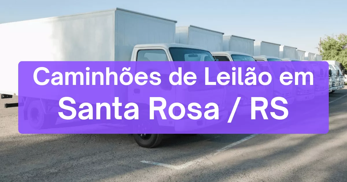 caminhoes em leilão em Santa Rosa/RS
