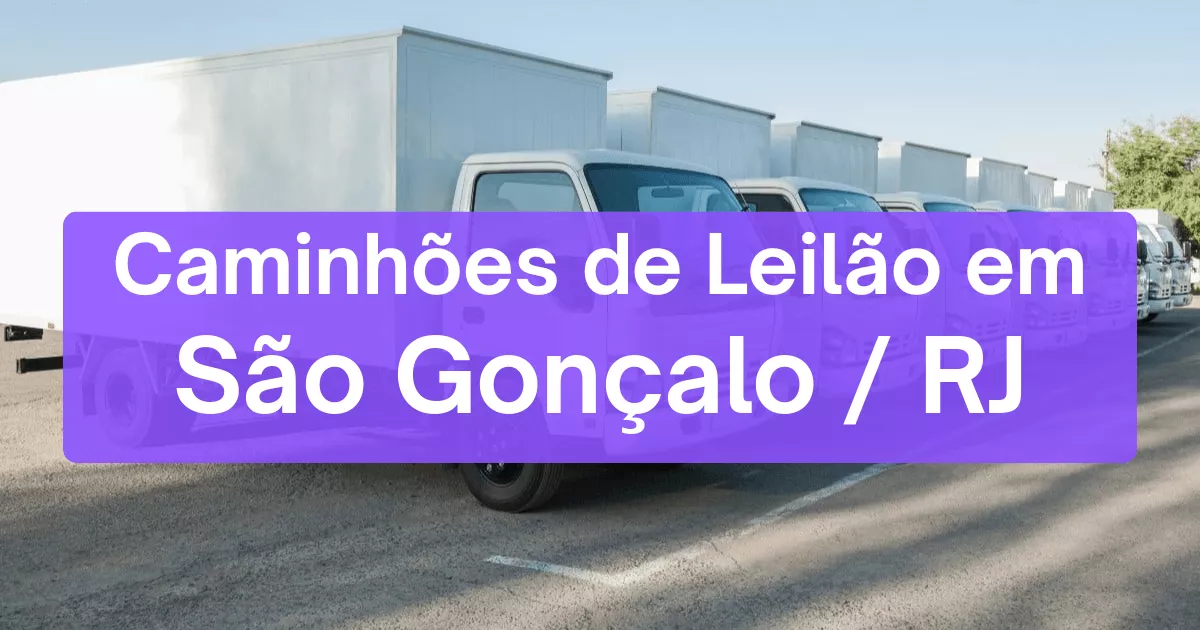 caminhoes em leilão em São Gonçalo/RJ