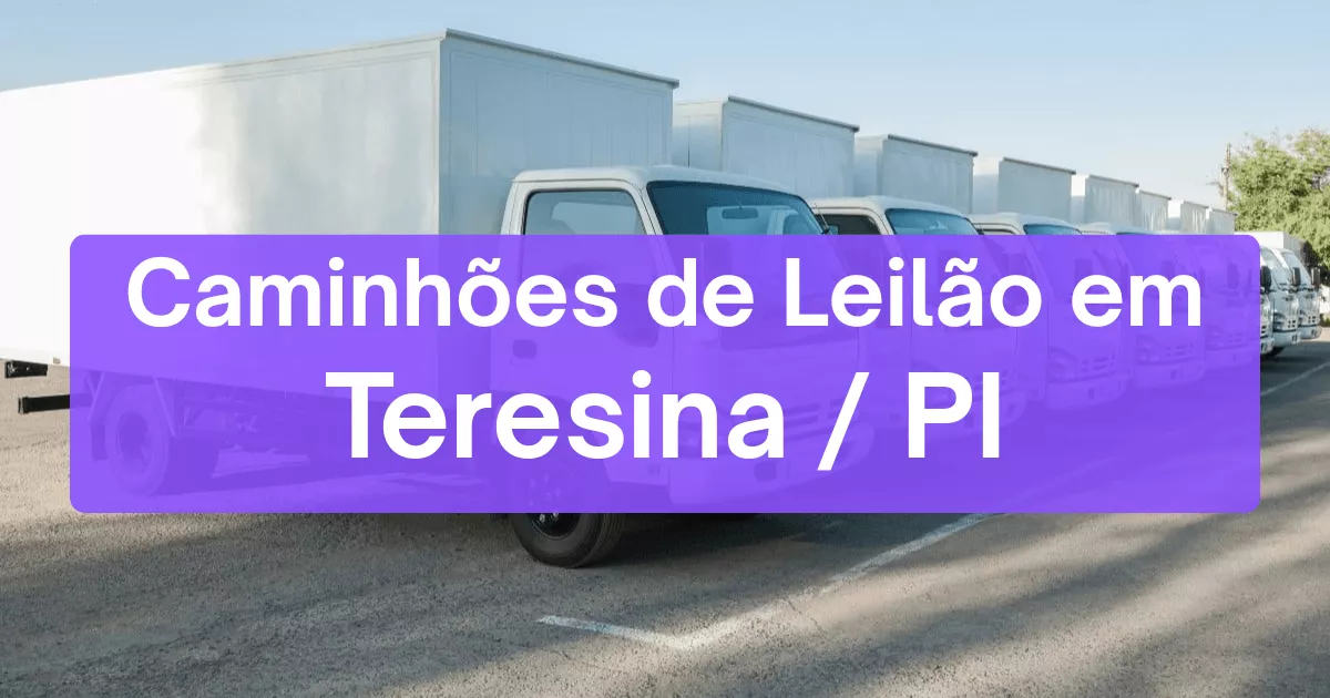 caminhoes em leilão em Teresina/PI