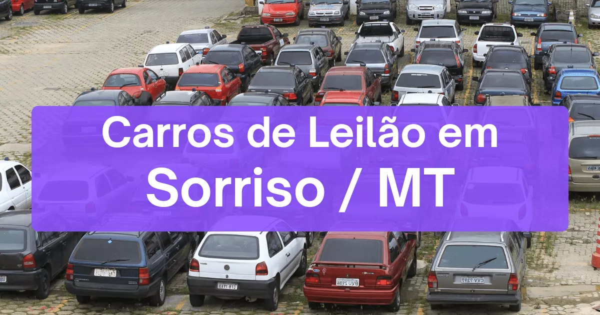 carros em leilão em Sorriso/MT