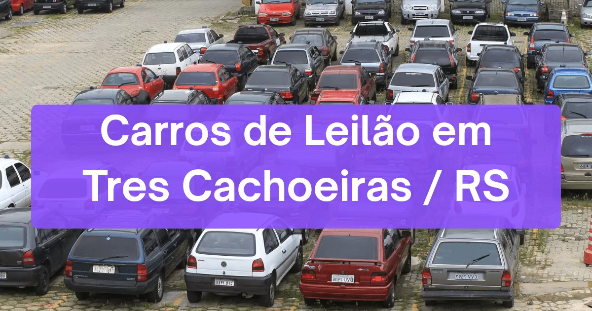 carros em leilão em Tres Cachoeiras/RS