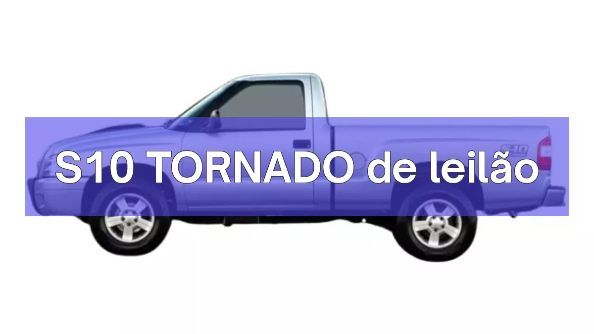 S10 TORNADO em leilão