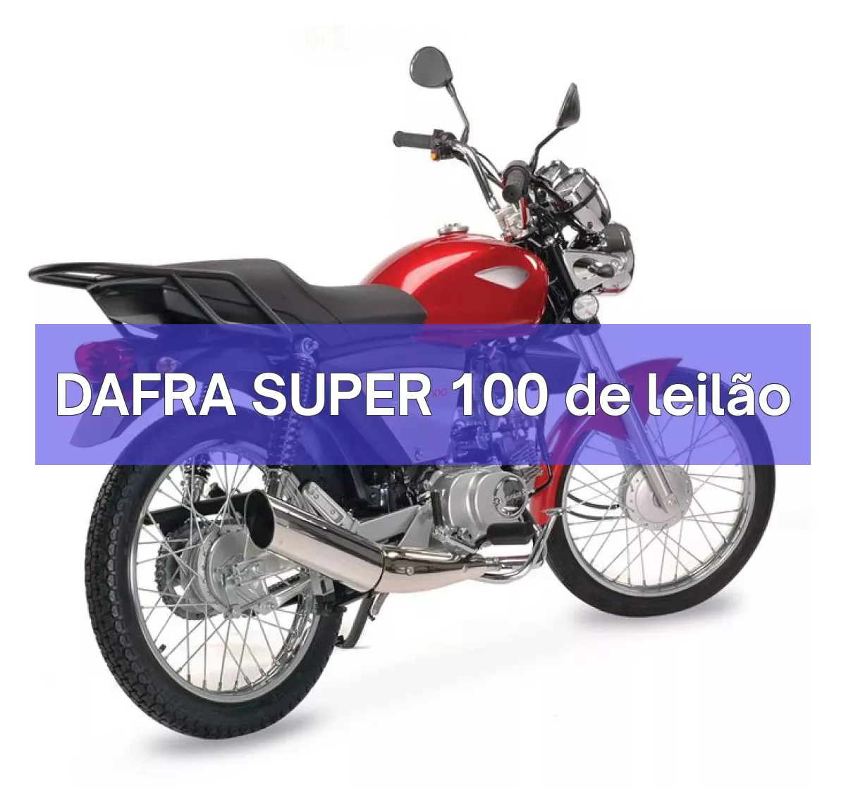 DAFRA SUPER 100 em leilão