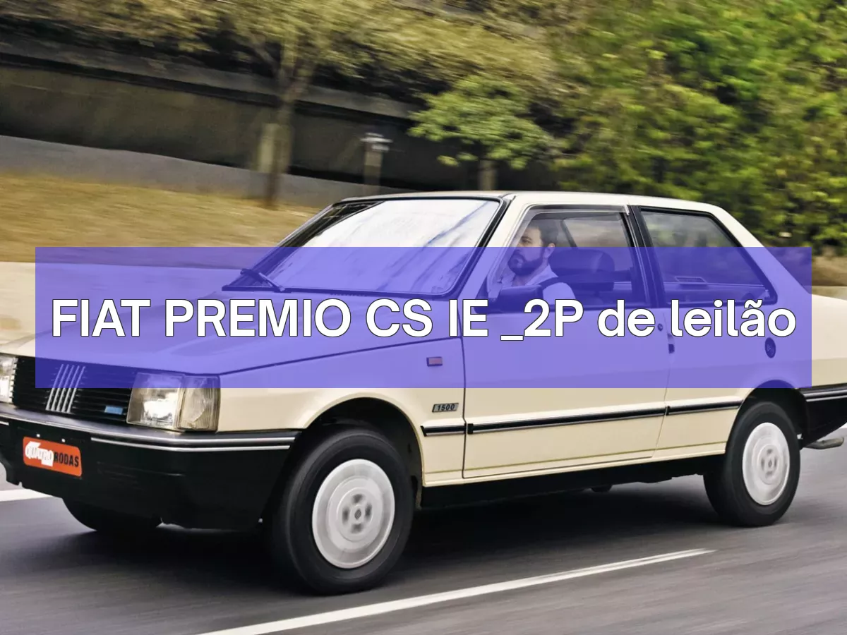 FIAT PREMIO CS IE _2P em leilão