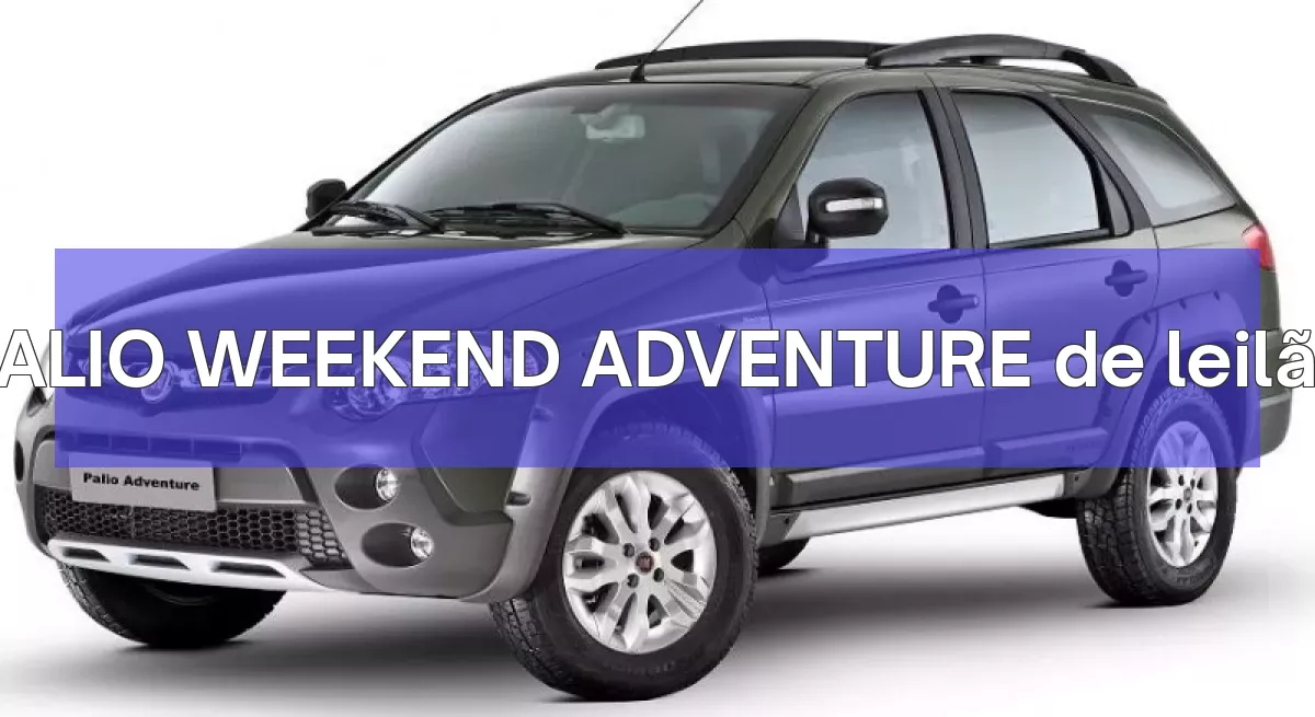 PALIO WEEKEND ADVENTURE em leilão