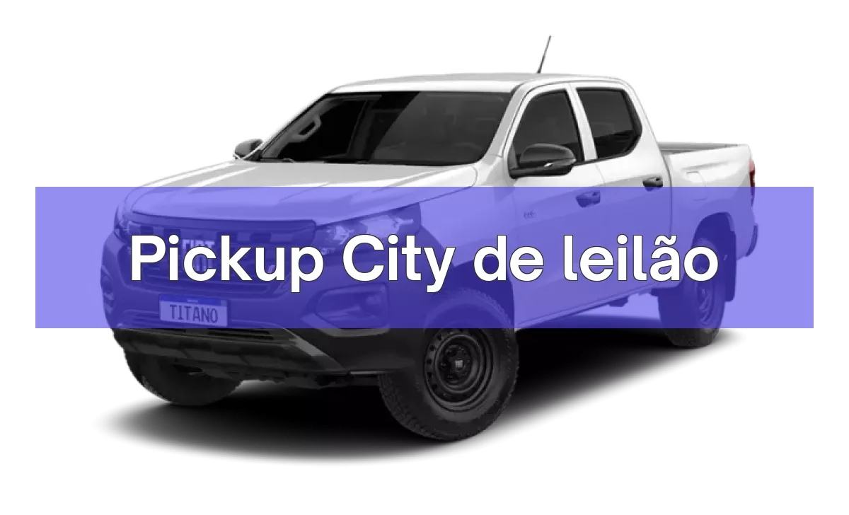 Pickup City em leilão