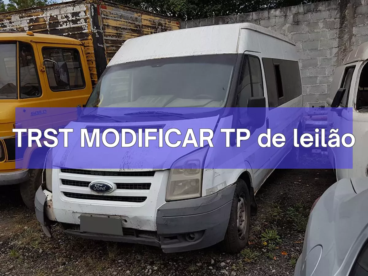 TRST MODIFICAR TP em leilão