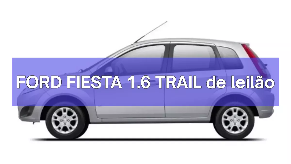 FORD FIESTA 1.6 TRAIL em leilão