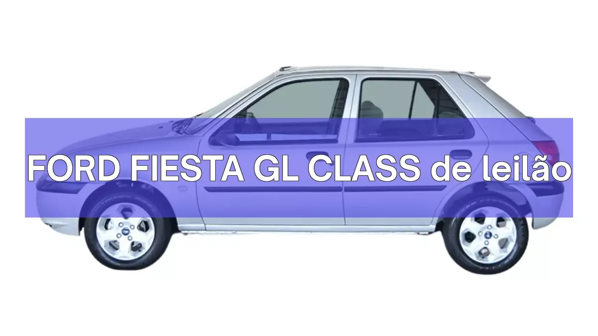 FORD FIESTA GL CLASS em leilão
