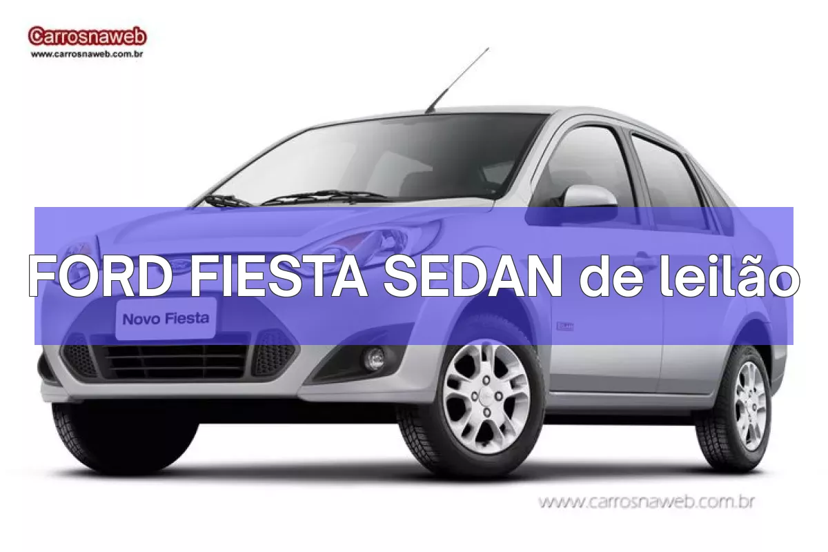 FORD FIESTA SEDAN em leilão