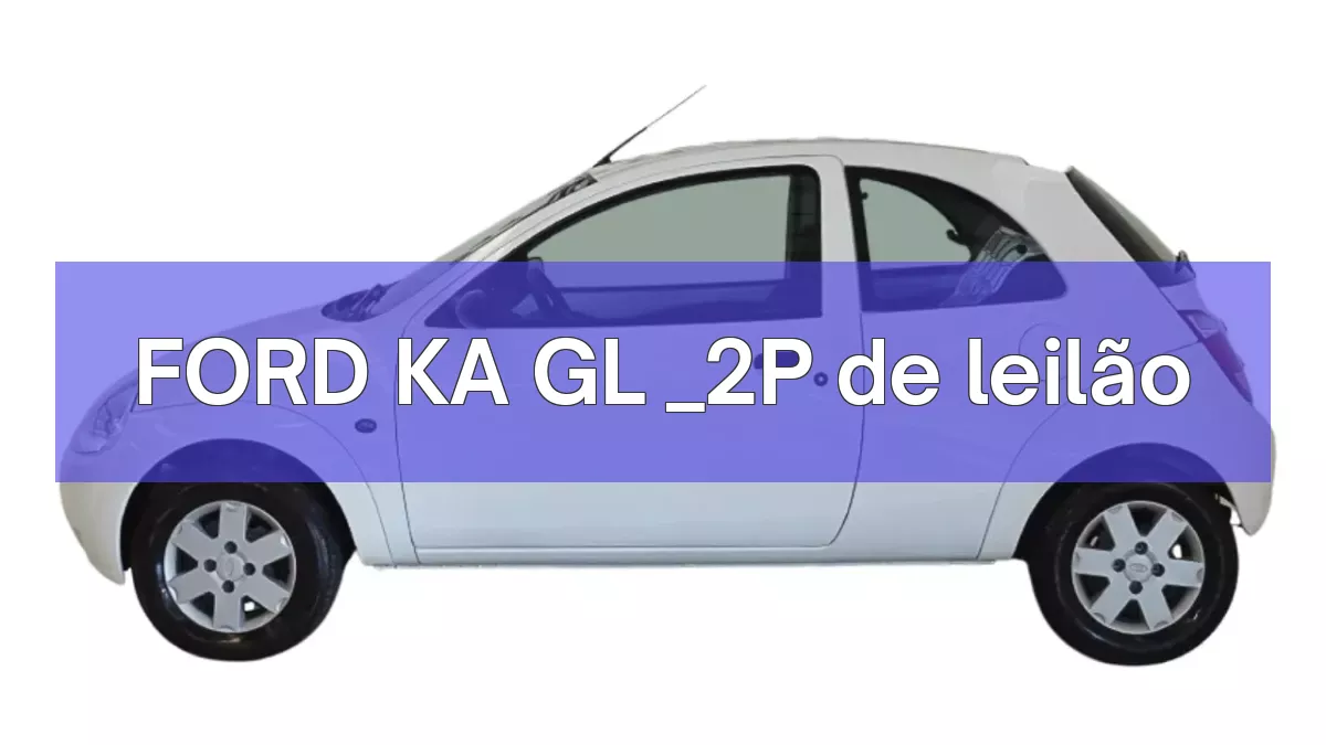 FORD KA GL _2P em leilão