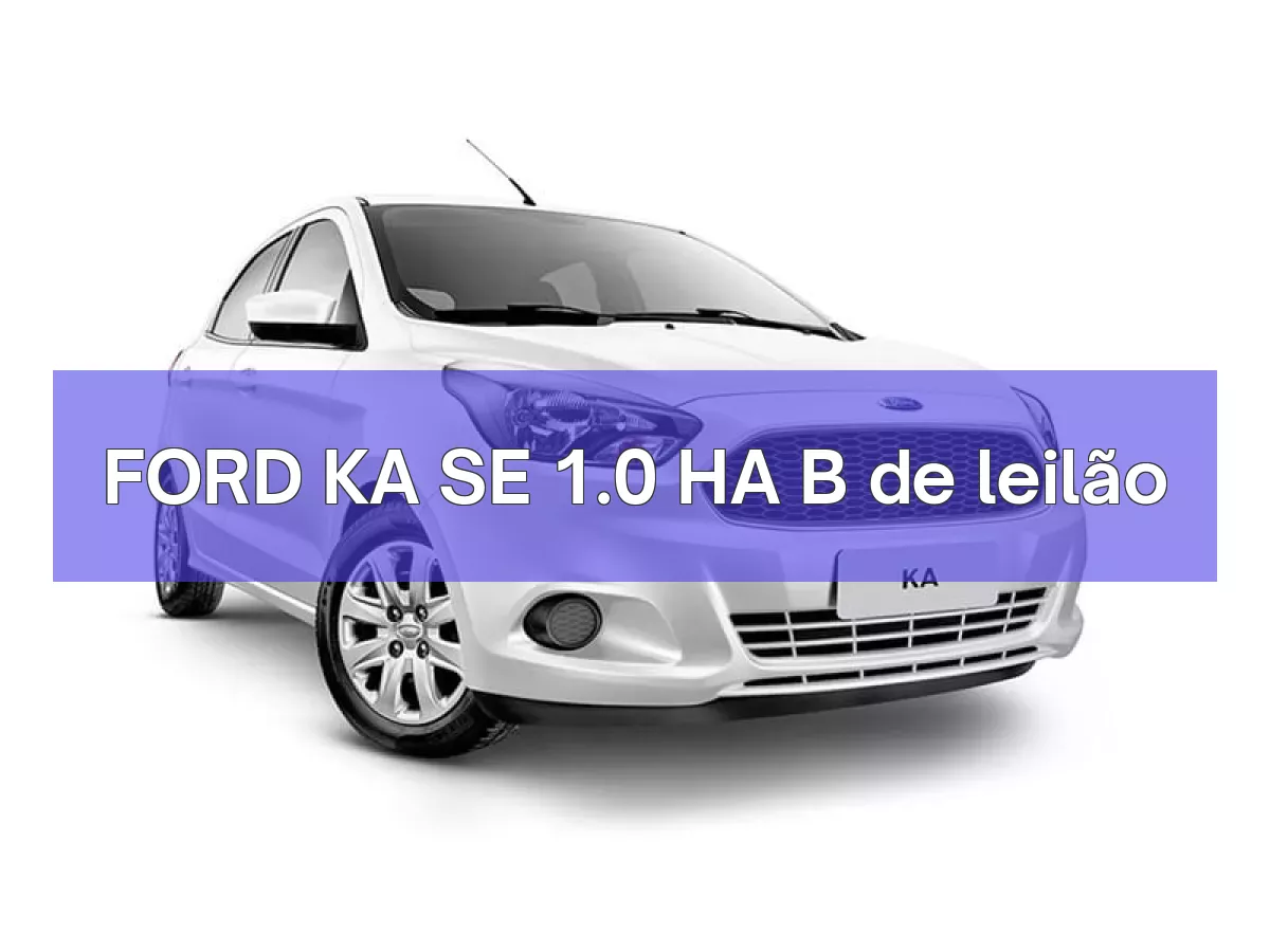 FORD KA SE 1.0 HA B em leilão