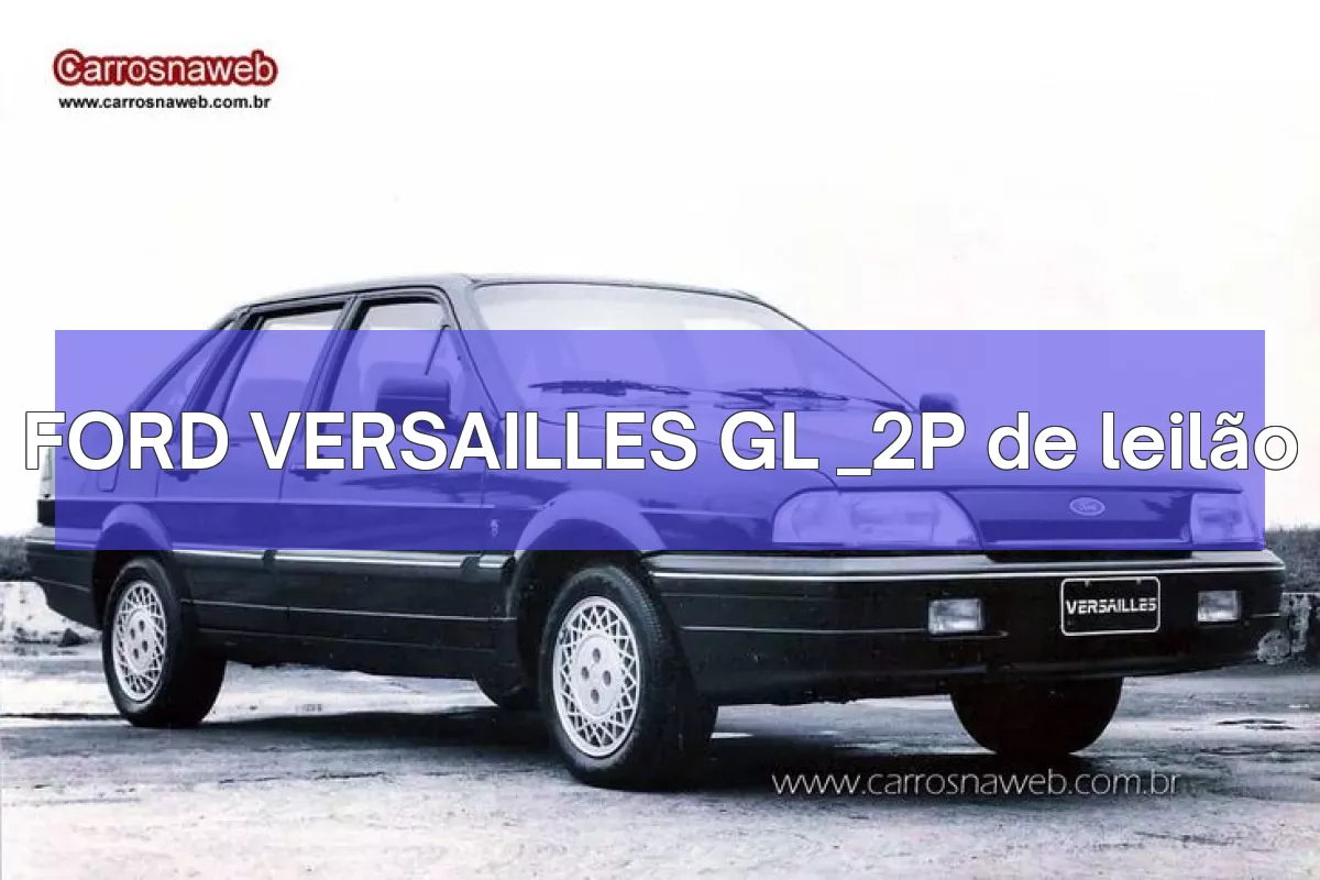 FORD VERSAILLES GL _2P em leilão