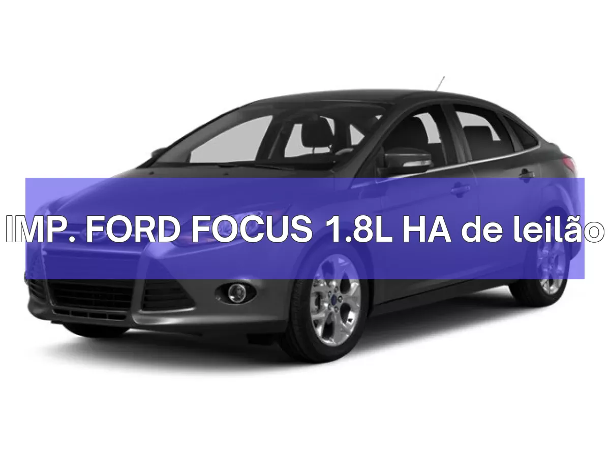 IMP. FORD FOCUS 1.8L HA em leilão