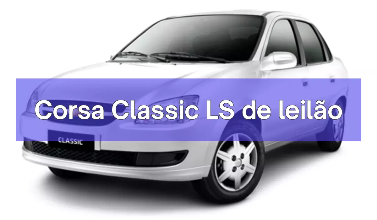 Corsa Classic LS em leilão