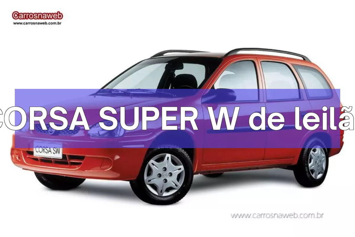 CORSA SUPER W em leilão