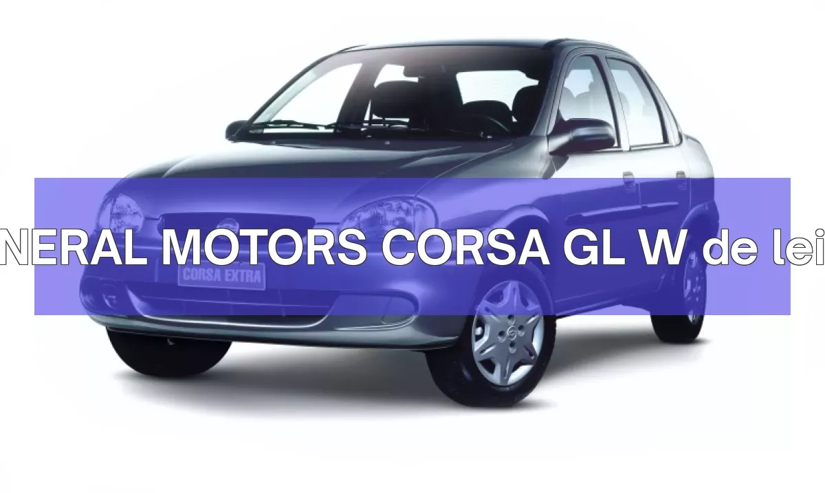 GENERAL MOTORS CORSA GL W em leilão