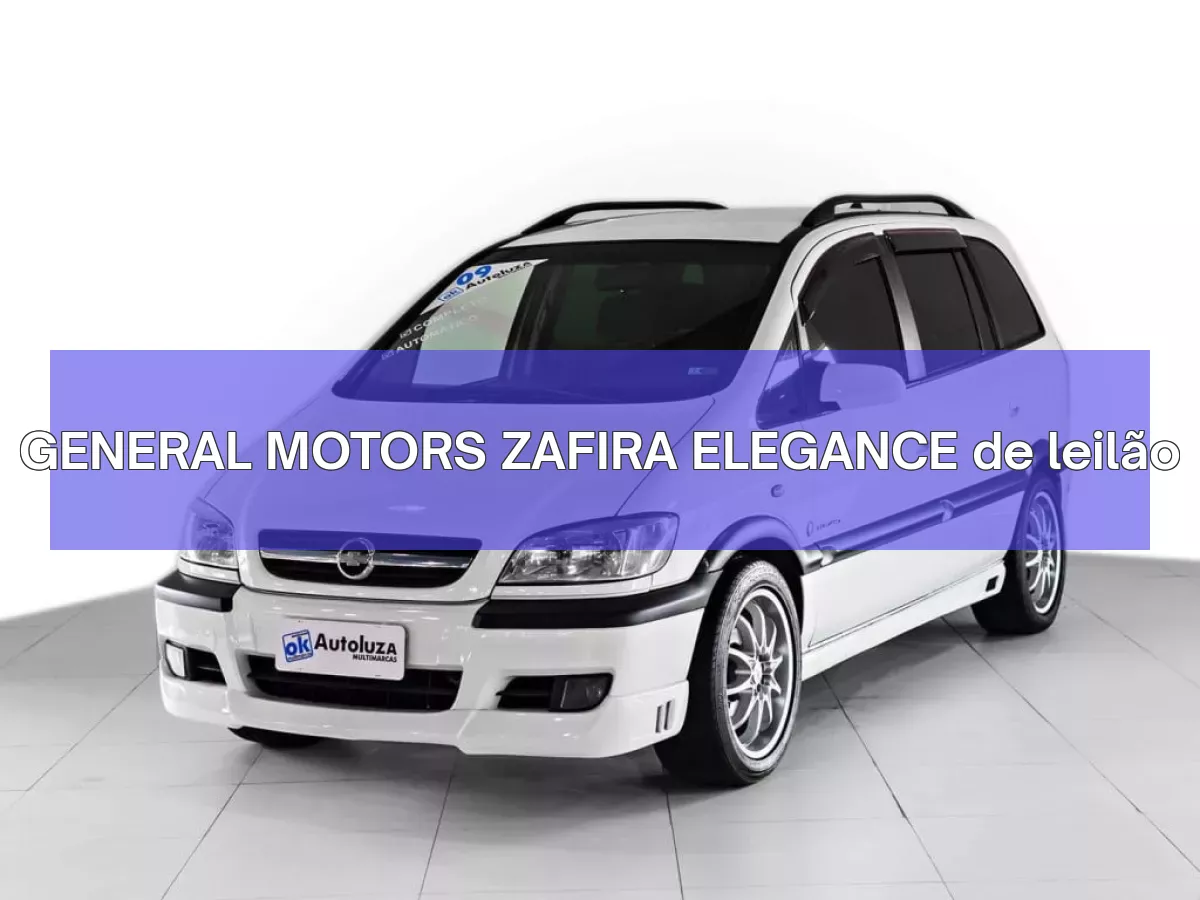GENERAL MOTORS ZAFIRA ELEGANCE em leilão