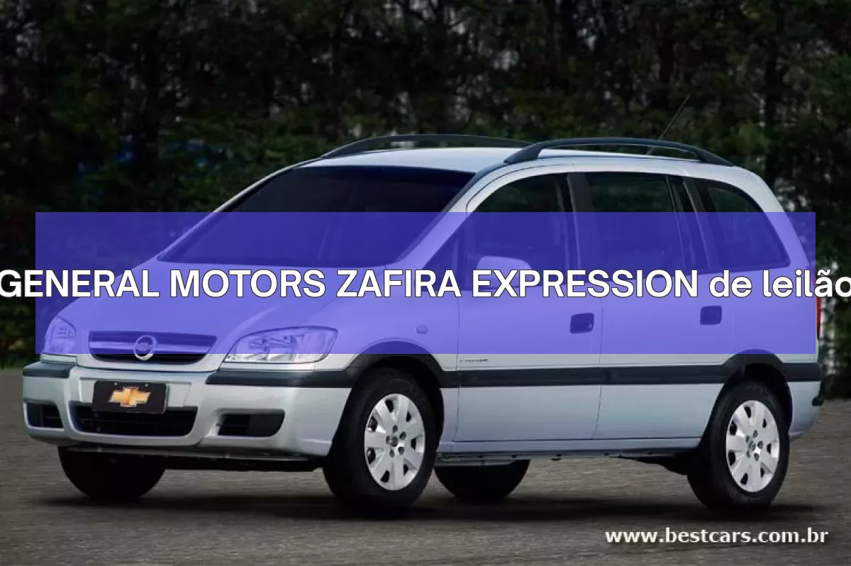 GENERAL MOTORS ZAFIRA EXPRESSION em leilão
