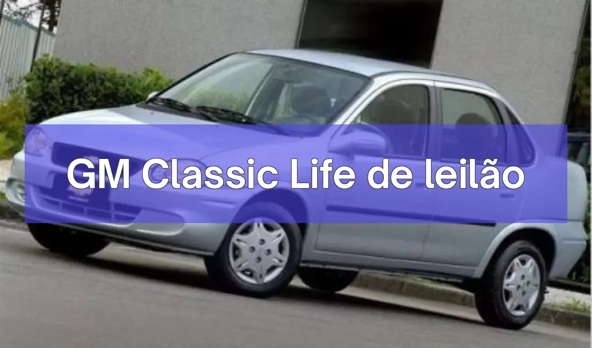 GM Classic Life em leilão