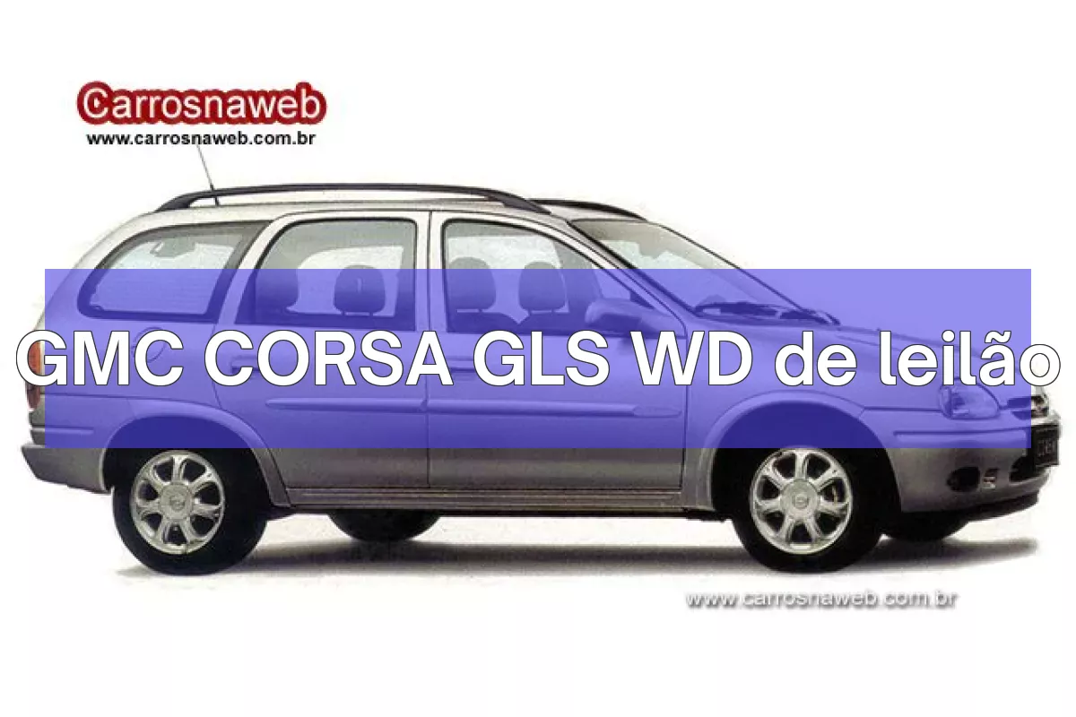 GMC CORSA GLS WD em leilão